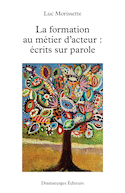 Formation au métier d'acteur (La)